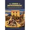 The Crisis of Imprisonment