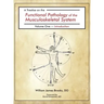 A Treatise on the Functional Pathology of the Musculoskeletal System: Volume 1: Introduction