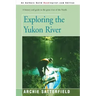 Exploring the Yukon River