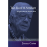 The Blood of Abraham: Insights Into the Middle East