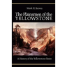 The Plainsmen of the Yellowstone: A History of the Yellowstone Basin