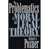 The Problematics of Moral and Legal Theory