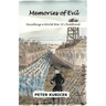 Memories of Evil: A World War II Childhood