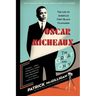 Oscar Micheaux: The Great and Only: The Life of America's First Black Filmmaker