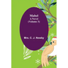 Mabel: A Novel. (Volume 3)