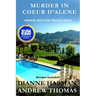Murder in Coeur d'Alene: Gabriella Hunt Cozy Mystery Series