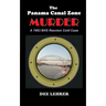 The Panama Canal Zone MURDER: 1963 BHS Reunion Cold Case