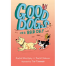 Good Dogs on a Bad Day
