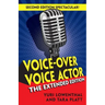 Voice-Over Voice Actor: The Extended Edition