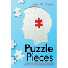 Puzzle Pieces: A New View Inside the Life of Dementia from a Nurse and Caregiver Perspective