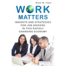 Work Matters: Insights & Strategies for Job Seekers in a Rapidly Changing Economy