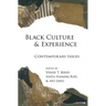 Black Culture and Experience: Contemporary Issues