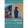 Global Migration and Christian Faith: Implications for Identity and Mission