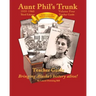 Aunt Phil's Trunk Volume Four Teacher Guide Third Edition: Curriculum that brings Alaska's history alive!