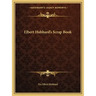 Elbert Hubbard's Scrap Book