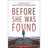 Before She Was Found
