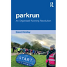 Parkrun: An Organised Running Revolution