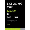 Exposing the Magic of Design: A Practitioner's Guide to the Methods and Theory of Synthesis