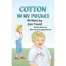 Cotton In My Pocket
