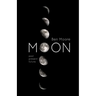 Moon: Past, Present and Future