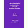 The ATLAS Guide to Leadership for Introverts in Higher Education