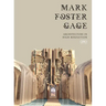 Mark Foster Gage: Architecture in High Resolution