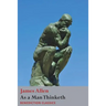 As a Man Thinketh