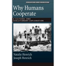 Why Humans Cooperate: A Cultural and Evolutionary Explanation