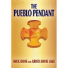The Pueblo Pendant