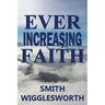 Ever Increasing Faith