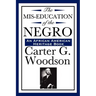 The Mis-Education of the Negro (An African American Heritage Book)