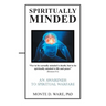 Spiritually Minded: An Awareness to Spiritual Warfare