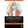 Leadership of Afterschool and Supplemental Education: Creating Seamless Pathways to Post-Secondary Life