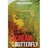 Scream of the Butterfly