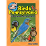 The Kids' Guide to Birds of Pennsylvania: Fun Facts, Activities, and 88 Cool Birds