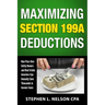 Maximizing Section 199A Deductions: How Pass-through Entity Owners and Real Estate Investors Can Annually Save Thousands in Income Taxes
