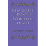 Charlotte Brontë's World of Death