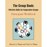 The Group Book: Effective Skills for Cooperative Groups