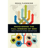 Recovering the Full Mission of God: A Biblical Perspective on Being, Doing and Telling