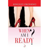 When Am I Ready?