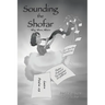 Sounding the Shofar: Why, When, Where