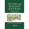 Secure and Resilient Software: Requirements, Test Cases, and Testing Methods