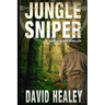 Jungle Sniper: A World War II Thriller