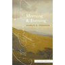 Morning & Evening (Sea Harp Timeless series)
