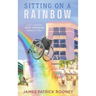 Sitting on a Rainbow