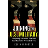 Joining The U.S. Military: Everything You Need To Know Your Recruiter Won't Tell You