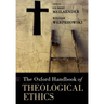 The Oxford Handbook of Theological Ethics