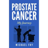 Prostate Cancer: My Journey