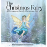 The Christmas Fairy: A Henderson Family Christmas Story