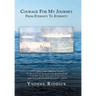 Courage for My Journey from Eternity to Eternity
